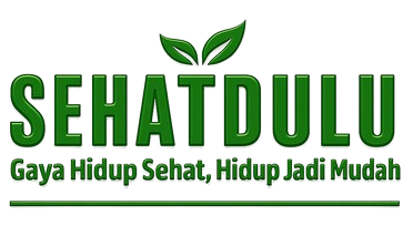 SehatDulu.id - Gaya Hidup Sehat, Hidup Jadi Mudah
